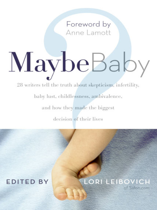 Title details for Maybe Baby by Lori Leibovich - Available